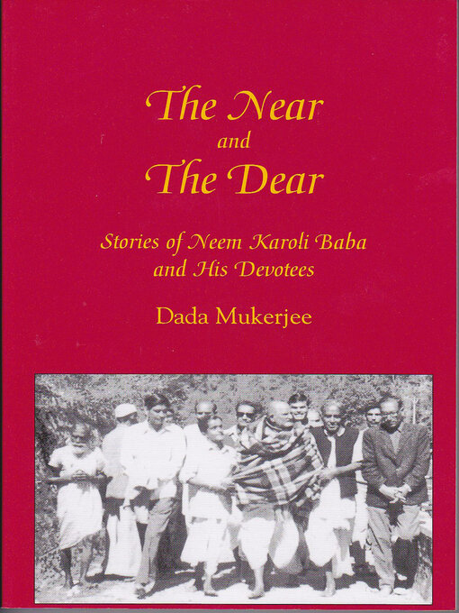 Imagen de portada para The Near and the Dear: Stories of Neem Karoli Baba and His Devotees